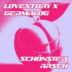 EE PREMIERE: LOVESTORY X GERMALOG - SCHÖNSTER ARSCH (EDIT) / FREE DL