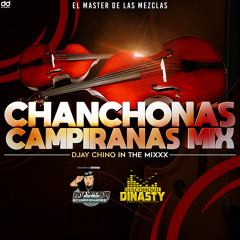 Chanchonas Campiranas Mix Vol.1 ((Djay Chino In The Mixxx)) Discomovil Dinasty