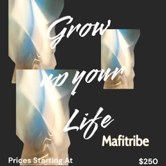 Grow up your life-Mafitribe.mp3