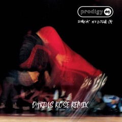 The Prodigy - Smack My Bitch Up (Darius Rose Remix)