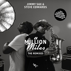 Jimmy Sax & Steve Edwards - A Million Miles (Discoplex Remix)
