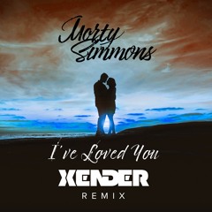 I've Loved You (XENDER Remix)