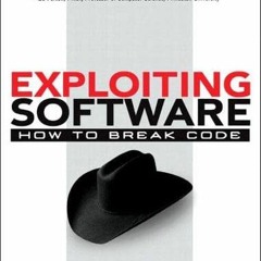 [DOWNLOAD] PDF 📒 Exploiting Software: How to Break Code by  Greg Hoglund &  Gary McG