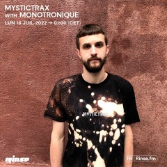 Mystictrax with Monotronique - 18 Juillet 2022