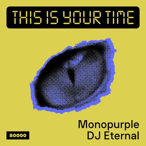 This Is Your Time! Vol.33 - DJ Eternal & Monopurple