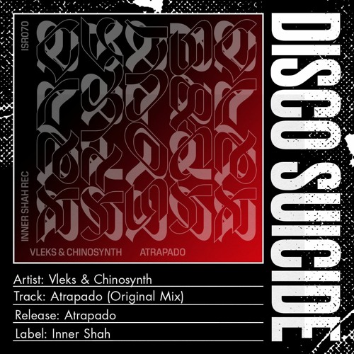 Vleks & Chinosynth - Atrapado (Original Mix) [Inner Shah]