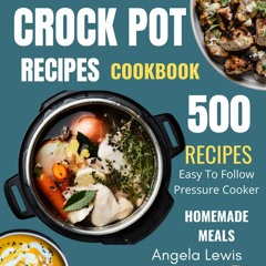 ⚡[PDF]✔ Healthy Crock Pot Recipes Cookbook 2021: 500 Flavorful Must-Have Slow Co