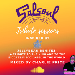 A Tribute To Salsoul - Inspired By Jellybean Benitez - Mixed By Charlie Price