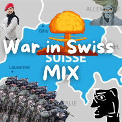 The mix that will start war in Swiss