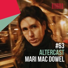 Mari Mac Dowel - Alter Disco Podcast 63