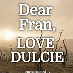 ( 33k ) Dear Fran, Love Dulcie: Life and Death in the Hills and Hollows of Bygone Australia by  Vict