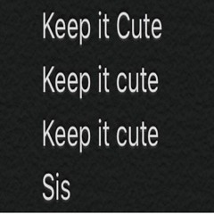 1992 - Keep it Cute *Og Version