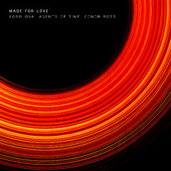 Agents Of Time, Korolova, Conor Ross - Made For Love