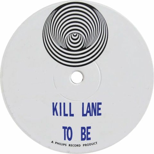 KILL LANE - TO BE