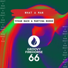 What A Man - Yvvan Back & Martina Budde
