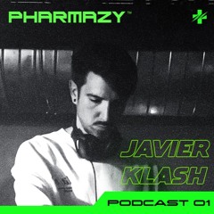 Javier Klash @ PHARMAZY Podcast 01