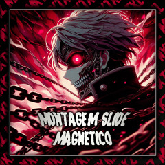 MONTAGEM SLIDE MAGNETICO (Super Slowed)