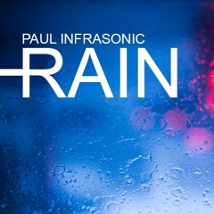 Paul Infrasonic - Rain (Original Mix)
