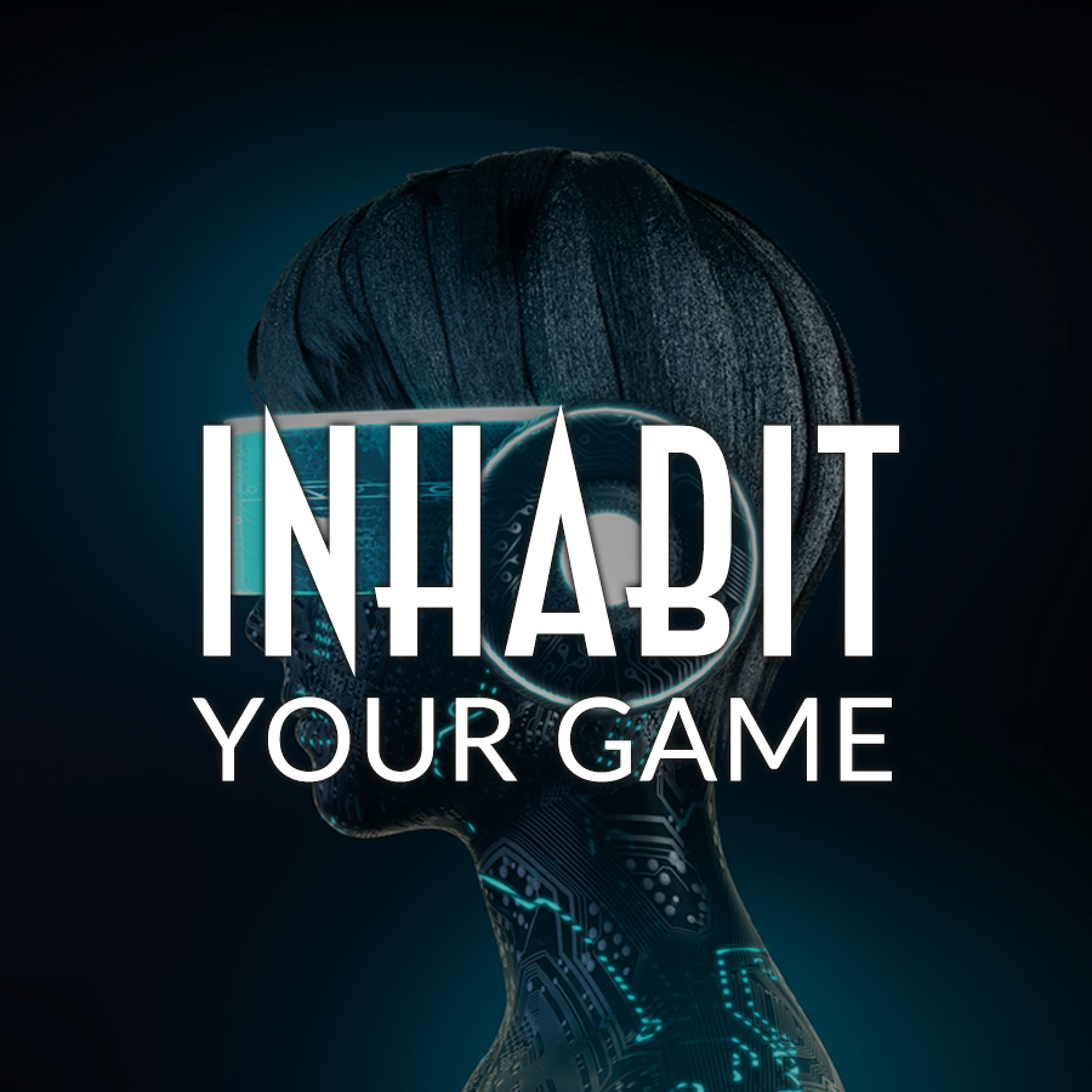 cover of episode Inhabit: Your Game