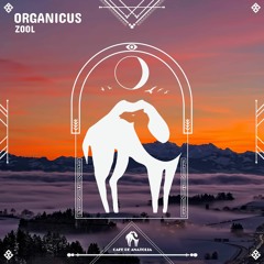 ZooL - Organicus (Cafe De Anatolia)
