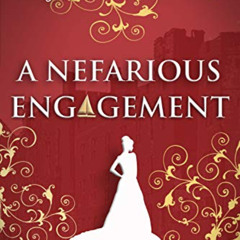 [GET] EBOOK 🗂️ A Nefarious Engagement: A Regency Cozy Historical Murder Mystery (Bea