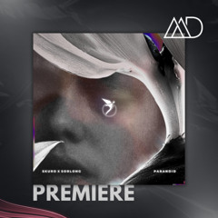 PREMIERE: Skuro (IT), Sorlong - Paranoid (Extended Mix) [Astral Records]