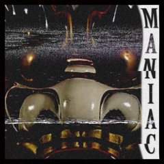 Maniac