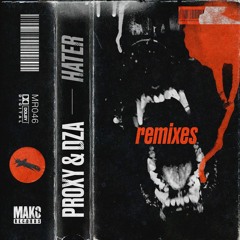 Proxy & DZA - Hater (Levy Rewind Remix)