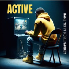 Active (feat. Kophi Sackey)