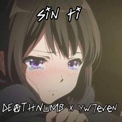 sin ti x YW7even