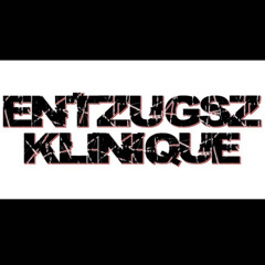 EntzugszKlinique - Intro xx