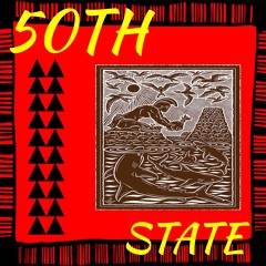 50th State (feat. Hanapaks)