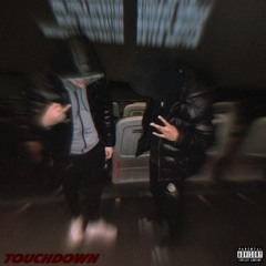 “Touchdown” X TopBallerr (prod.ecg703)