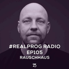 REALPROG Radio EP 105 - Rauschhaus
