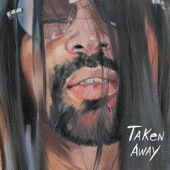 TAKEN AWAY (vinyl)