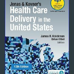 #^DOWNLOAD 📚 Jonas and Kovner's Health Care Delivery in the United States     13th Edition <(DOWNL
