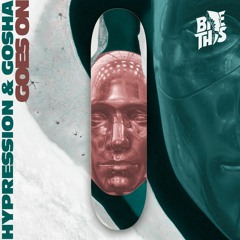 HYPRESSION & gosha - Goes On