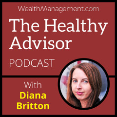 The Healthy Advisor: Getting Past the Seven-Year Fog with Dr. Preston Cherry