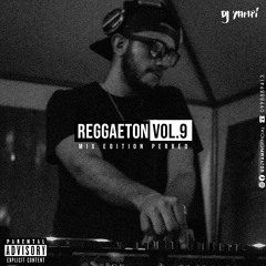 DJ YAMPI - REGGAETON MIX VOL 9 (EDITION PERREO) 2020