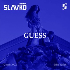 Guess featuring Billie Eilish – Charli XCX (SLAVKO Extended Remix)