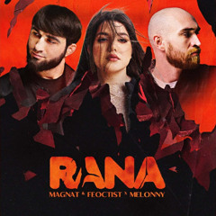Melonny & Magnat & Feoctist - Rana