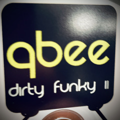 Qbee-Dirty Funky II (2k10)