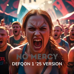No Mercy (Defqon 1 '25 version)