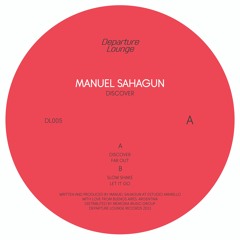 Premiere : Manuel Sahagun - Let It Go (DL005)