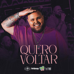Quero Voltar (Ao Vivo)