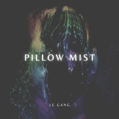 Pillow Mist (Free Download) [Chill/R&B]