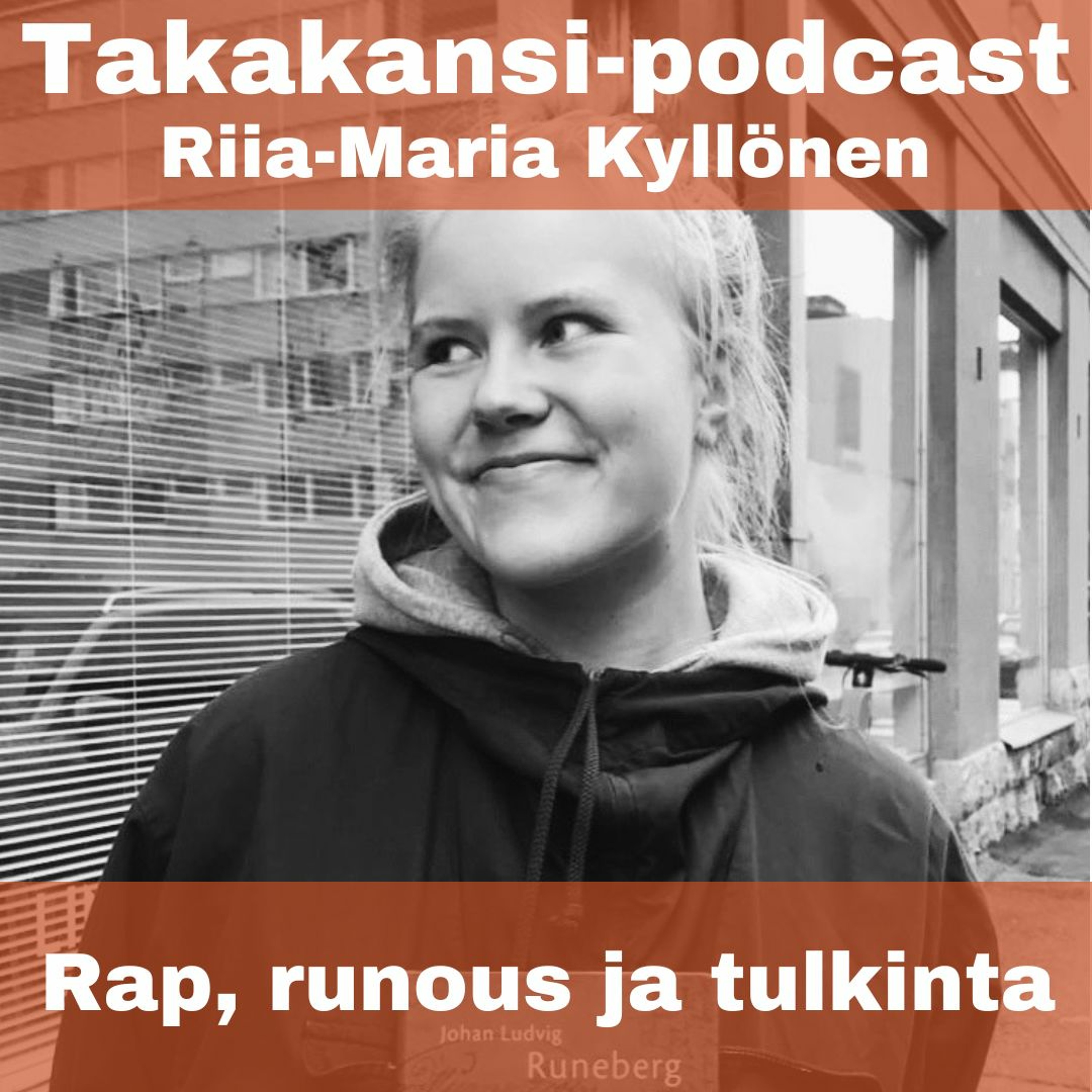 Riia-Maria Kyllönen - Rap, runous ja tulkinta