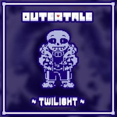 Outertale - Twilight (Dusted)