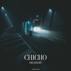 OH, HAYIR! - Chicho (Radio Mix)