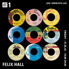 NTS Radio - Felix Hall - 27.05.22